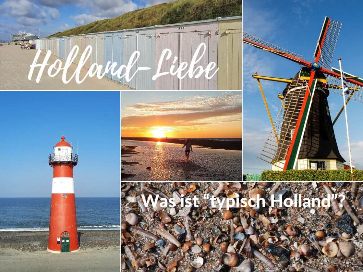 Was ist typisch Holland und woher kommt die große Holland-Liebe?
